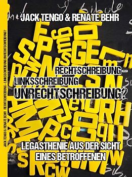 Rechtschreibung - Linksschreibung - Unrechtschreibung