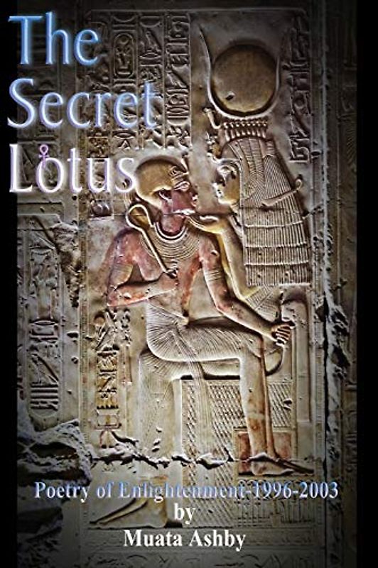 The Secret Lotus: Mystic Poetry of Enlightenment