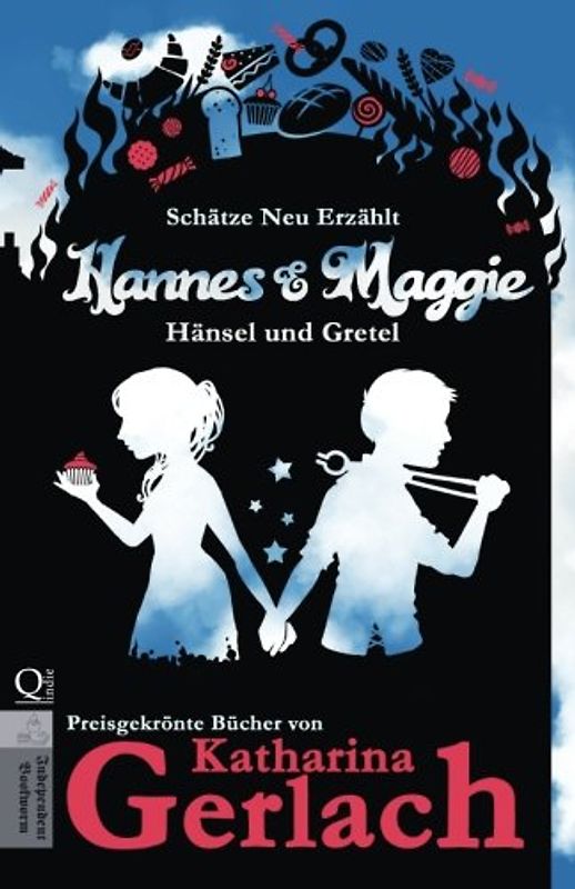 Hannes und Maggie: Hänsel und Gretel (Schätze Neu Erzählt, Band 5)