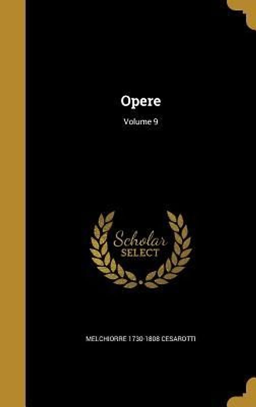 Opere; Volume 9