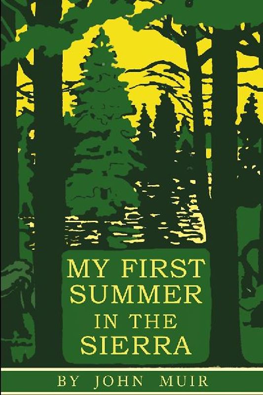My First Summer in the Sierra