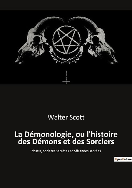 La Démonologie, ou l'histoire des Démons et des Sorciers