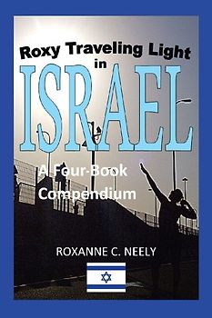 Roxy  Traveling Light in   Israel