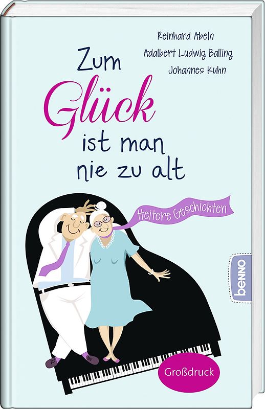 Zum Glück ist man nie zu alt