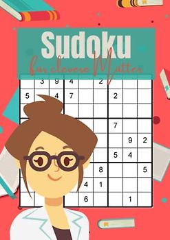 Sudoku für clevere Mütter: Das riesengroße Rätselbuch mit 400 Logikaufgaben für die beste Mama der Welt