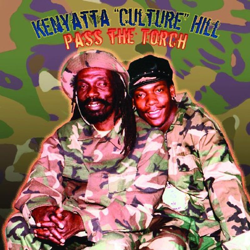 Kenyatta "Culture" Hill - Pass the Torch