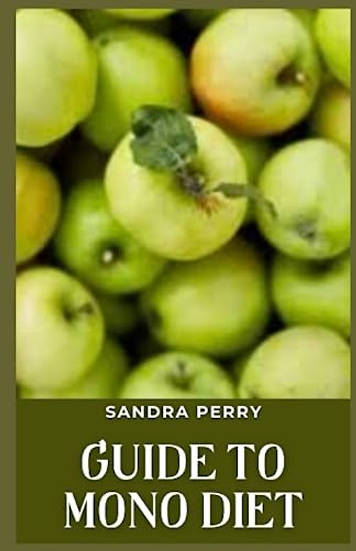 Guide to Mono Diet: The mono diet is a simple eating pattern that involves eating just one food item or food group for all meals throughout the day.