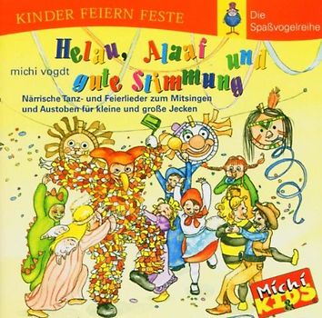 Michi Vogdt - Helau, Alaaf und Gute Stimmung