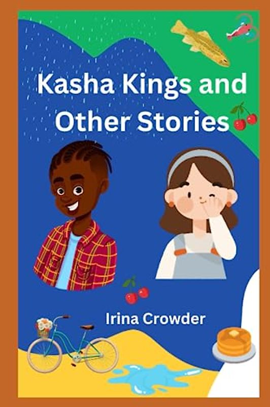Kasha Kings and Other Stories
