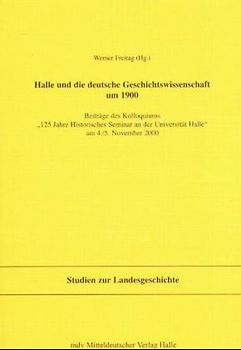 125 Jahre Historisches Seminar an der Universität Halle