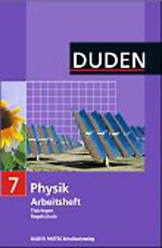 Duden Physik - Regelschule Thüringen / 7. Schuljahr - Arbeitsheft