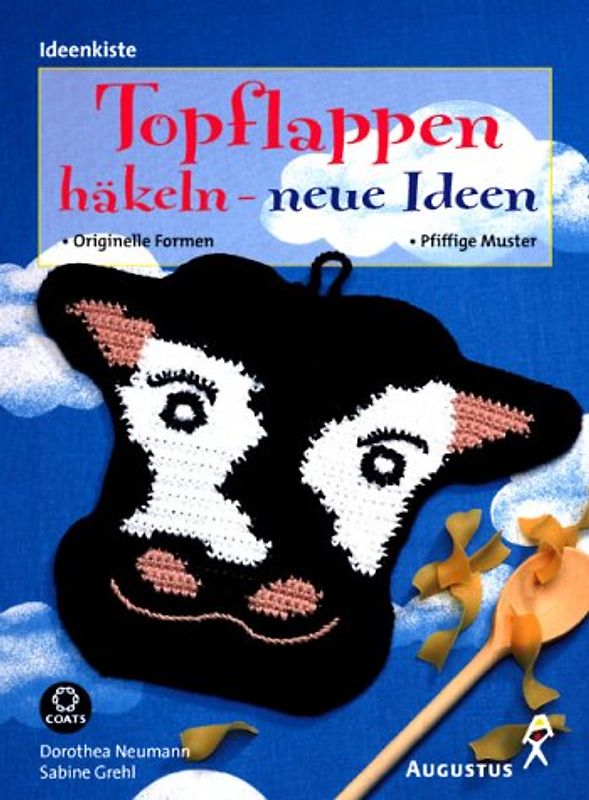 Topflappen häkeln - neue Ideen. Originelle Formen - pfiffige Muster mit Häkelschriften und Zählmustern