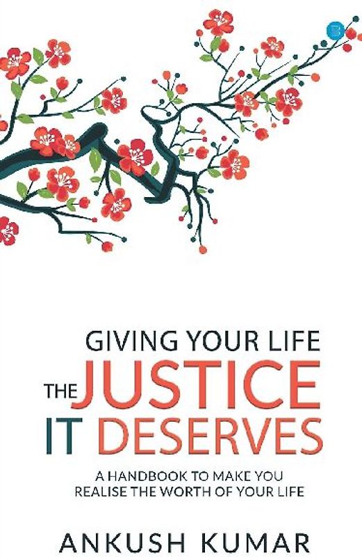 Giving your life The Justice it Deserves