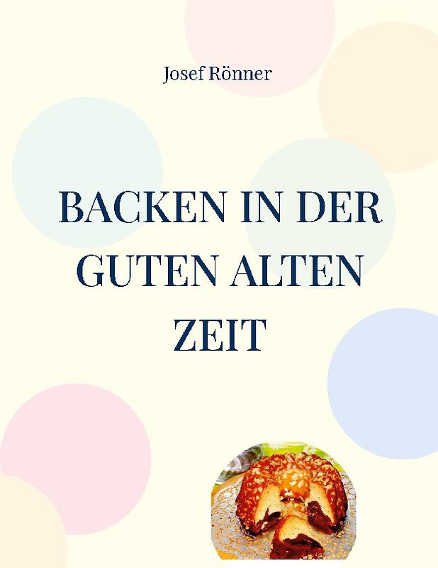 Backen in der guten alten Zeit