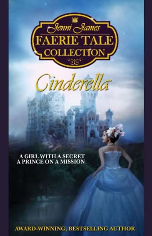 Cinderella (The Jenni James Faerie Tale Collection)