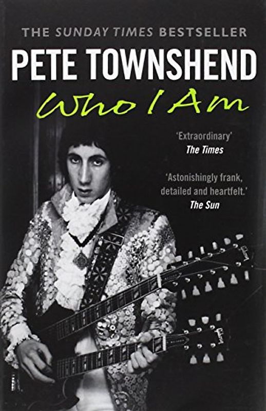 Pete Townshend: Who I Am - Townshend, Pete