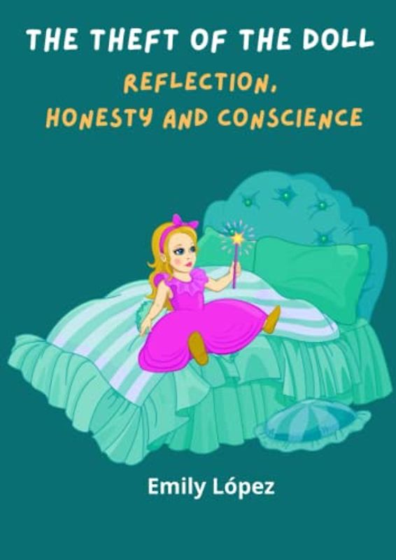 The Theft of the Doll: Short Stories for Children's (Values): (Reflection, honesty and conscience)