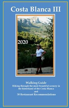 Costa Blanca III: Walking Guide