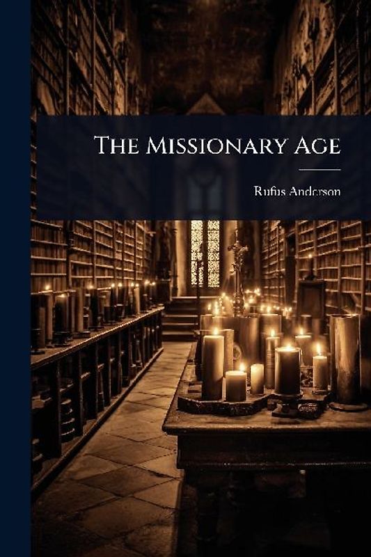 The Missionary Age