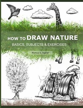 How to draw Nature: Basics, Subjects & Exercises