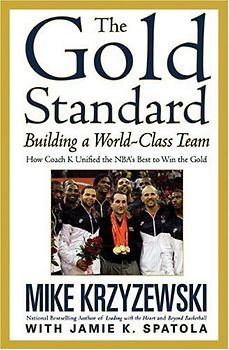 The Gold Standard: Building a World-Class Team (Business Plus) - Mike Krzyzewski