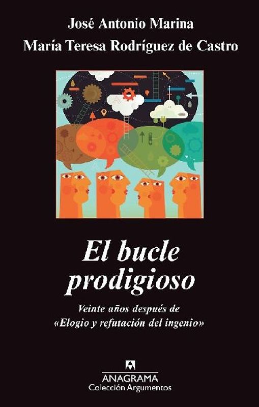 El bucle prodigioso : veinte años después de "Elogio y refutación del ingenio"