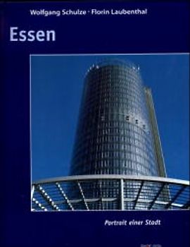 Essen. Portrait einer Stadt