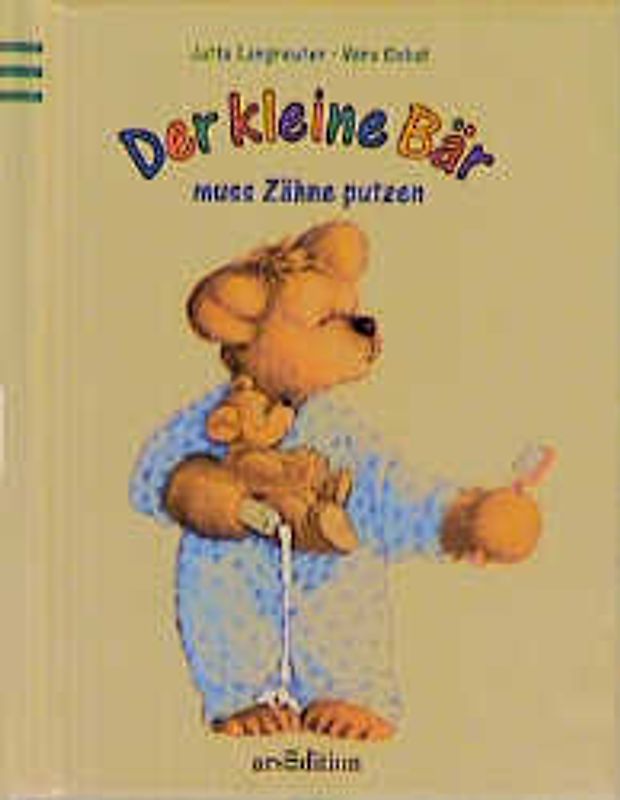 Der kleine Bär muss Zähne putzen