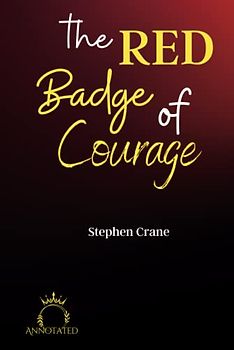 The Red Badge of Courage (Annotated)