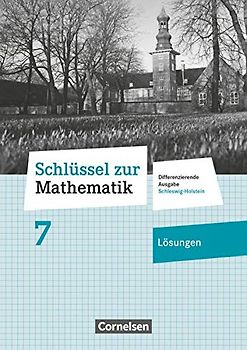 Schlüssel zur Mathematik - Differenzierende Ausgabe Schleswig-Holstein - 7. Schuljahr: Lösungen zum Schulbuch