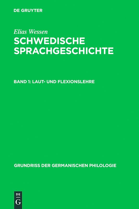 Elias Wessen: Schwedische Sprachgeschichte / Laut- und Flexionslehre