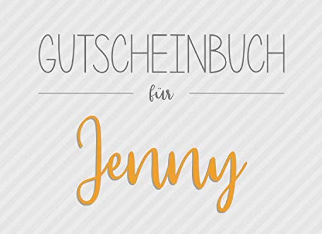 Gutscheinbuch für Jenny: 20 Blanko-Gutscheine zum selbst ausfüllen als Geschenk zum Geburtstag oder zu Weihnachten