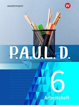 P.A.U.L. D. - Persönliches Arbeits- und Lesebuch Deutsch - Für Gymnasien und Gesamtschulen - Neubearbeitung