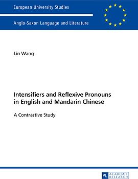 Intensifiers and Reflexive Pronouns in English and Mandarin Chinese