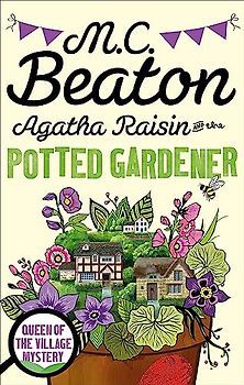 Agatha Raisin and the Potted Gardener