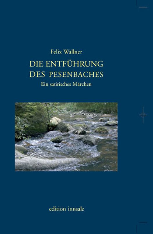 Die Entführung des Pesenbaches