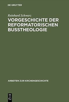 Vorgeschichte der reformatorischen Bußtheologie