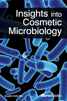 Insights into Cosmetic Microbiology