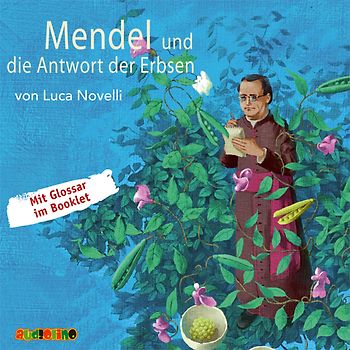 Mendel und die Antwort der Erbsen