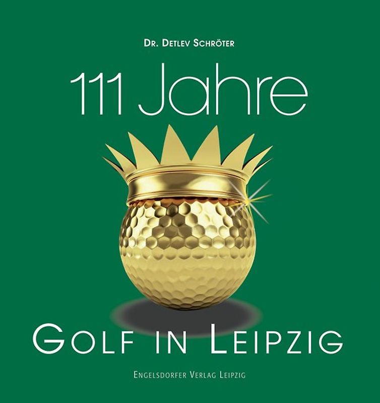 111 Jahre Golf in Leipzig