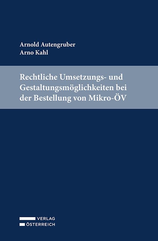 Rechtliche Umsetzungs- und Gestaltungsmöglichkeiten bei der Bestellung von Mikro-ÖV