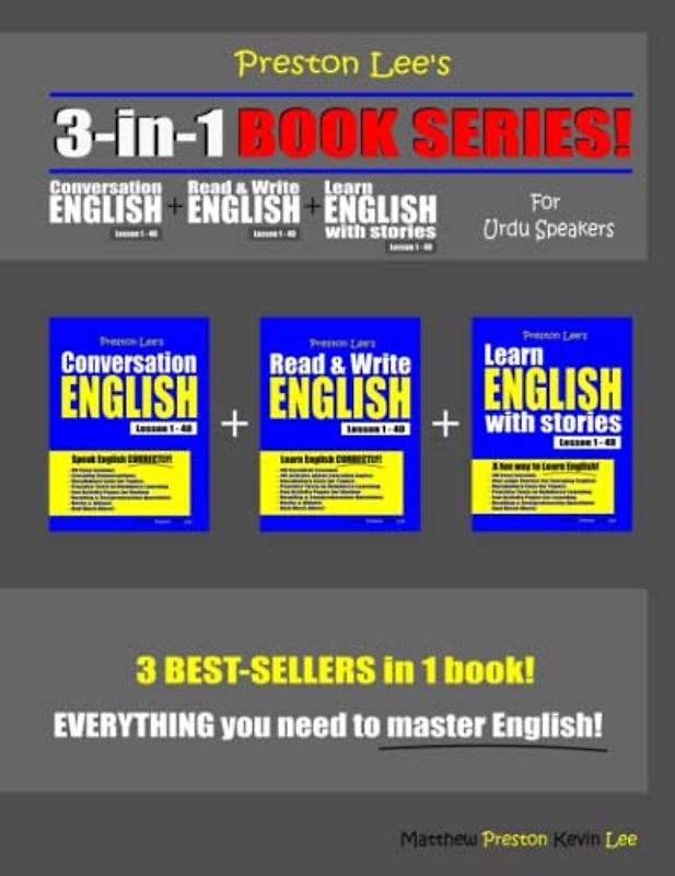 Preston Lee’s 3-in-1 Book Series! Conversation English Lesson 1 – 40 + Read & Write English Lesson 1 – 40 + Learn English With Stories Lesson 1 – 40 ... (Preston Lee's English For Urdu Speakers)