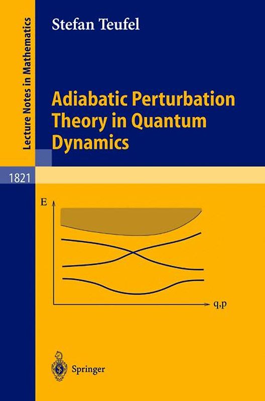 Adiabatic Perturbation Theory in Quantum Dynamics