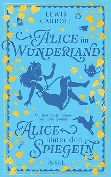 Alice im Wunderland und Alice hinter den Spiegeln