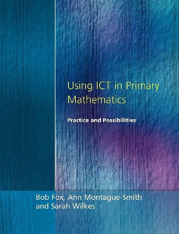 Using ICT in Primary Mathematics