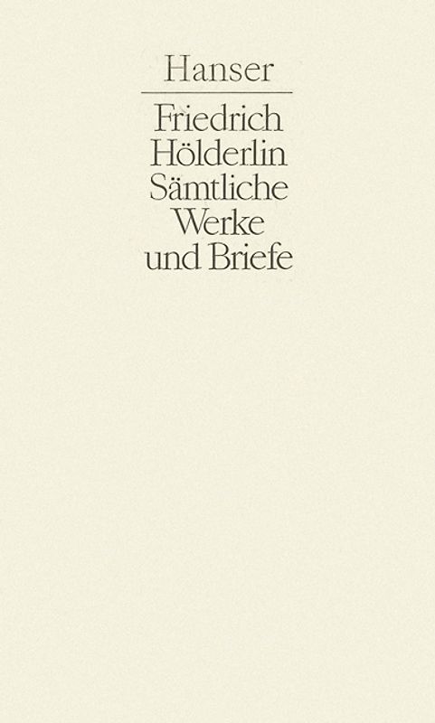 Sämtliche Werke und Briefe Band I