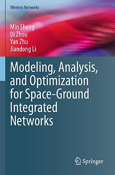 Modeling, Analysis, and Optimization for Space-Ground Integrated Networks