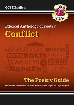 GCSE English Edexcel Poetry Guide - Conflict Anthology includes Online Edition, Audio & Quizzes (CGP Edexcel GCSE Poetry)