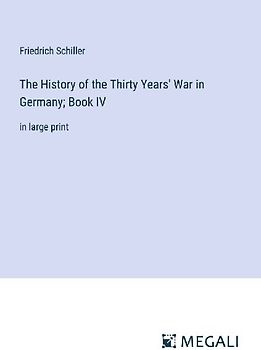 The History of the Thirty Years' War in Germany; Book IV