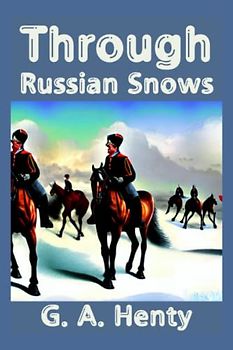 Through Russian Snows Illustrated